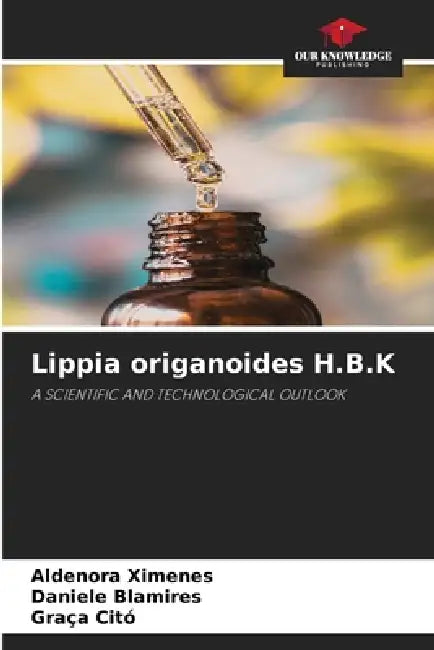 Lippia origanoides H.B.K by Aldenora Ximenes, Daniele Blamires, Graça Citó