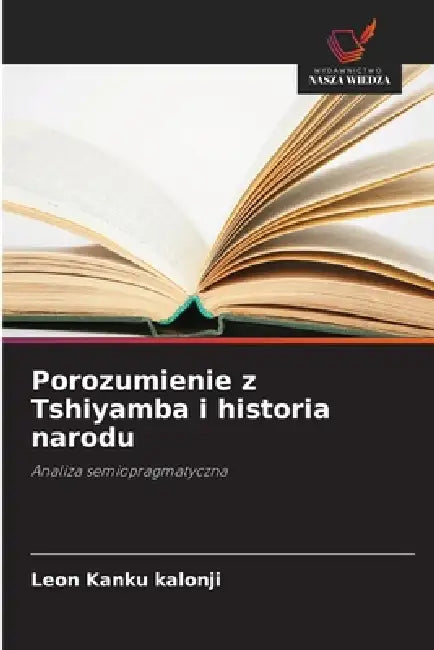 Porozumienie z Tshiyamba i historia narodu by Léon Kanku Kalonji