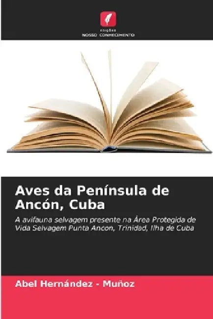 Aves da Península de Ancón, Cuba by Abel Hernandez -. Muñoz