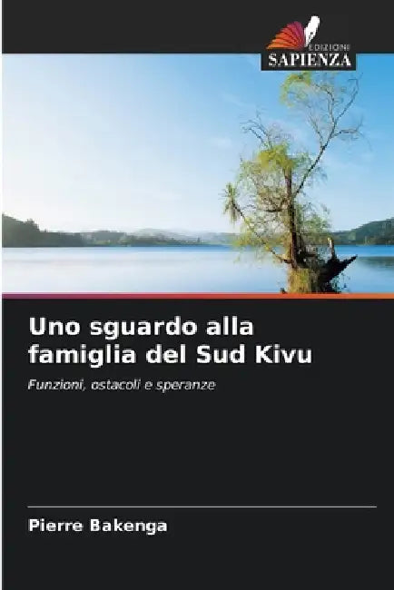 Uno sguardo alla famiglia del Sud Kivu by Pierre Bakenga