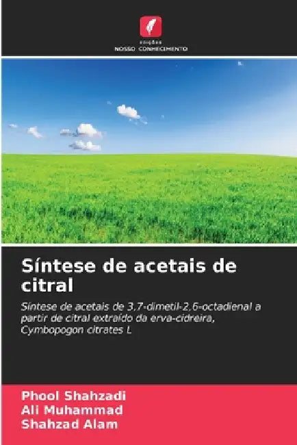 Síntese de acetais de citral by Phool Shahzadi, Ali Muhammad, Shahzad Alam