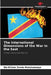The International Dimensions of the War in the East by Wa N'Gate Zenda Mukulumanya
