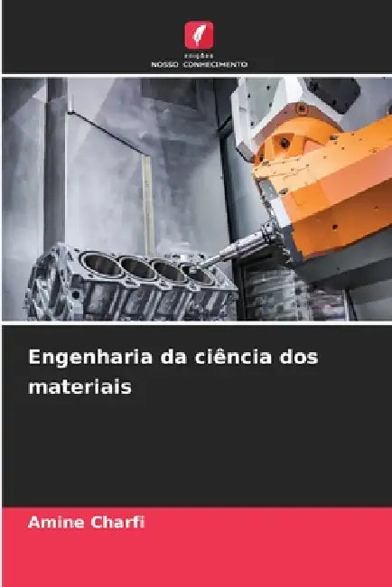 Engenharia da ciência dos materiais by Amine Charfi