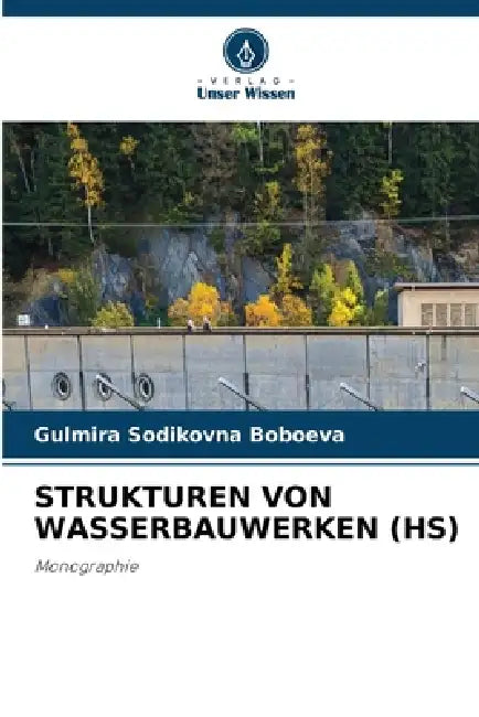 Strukturen Von Wasserbauwerken (Hs) by Gulmira Sodikovna Boboeva