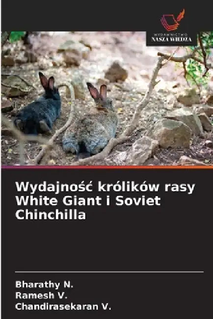 Wydajnośc królików rasy White Giant i Soviet Chinchilla by Bharathy N, Ramesh V, Chandirasekaran V