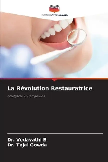 La Révolution Restauratrice by Vedavathi B, Tejal Gowda