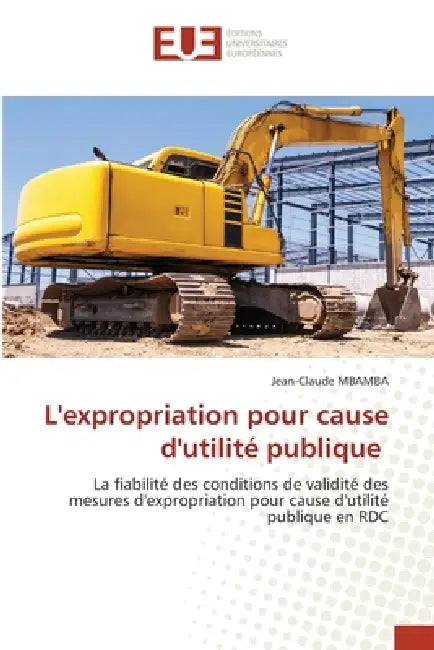 L'expropriation pour cause d'utilité publique by Jean-Claude Mbamba