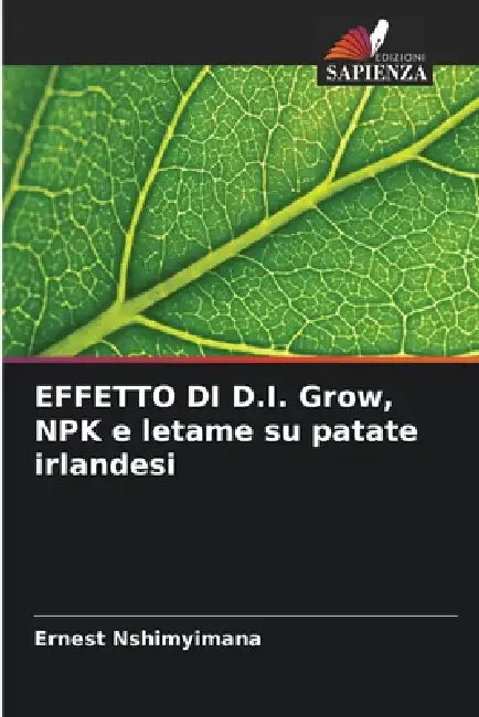 EFFETTO DI D.I. Grow, NPK e letame su patate irlandesi by Ernest Nshimyimana