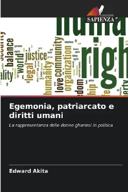 Egemonia, patriarcato e diritti umani by Edward Akita