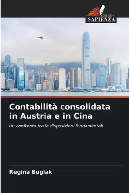 Contabilità consolidata in Austria e in Cina by Regina Buglak