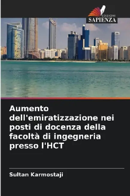 Aumento dell'emiratizzazione nei posti di docenza della facoltà di ingegneria presso l'HCT by Sultan Karmostaji