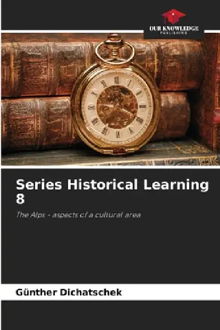 Series Historical Learning 8 by Günther Dichatschek