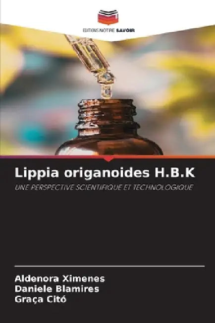 Lippia origanoides H.B.K by Aldenora Ximenes, Daniele Blamires, Graça Citó