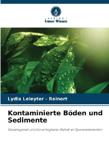 Kontaminierte Böden und Sedimente by Lydia Leleyter -. Reinert