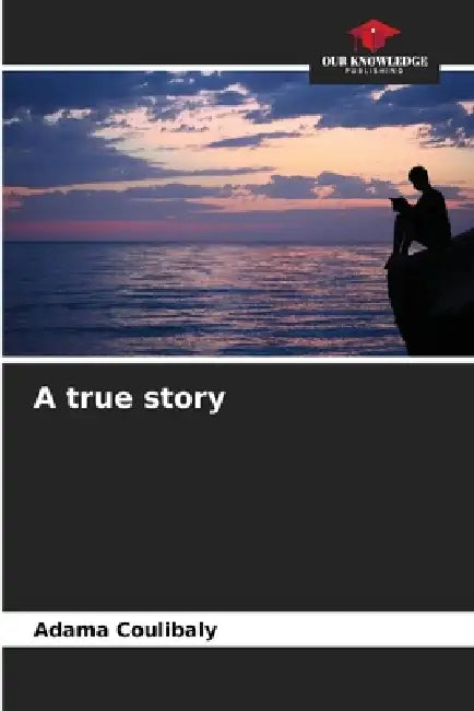 A true story by Adama Coulibaly