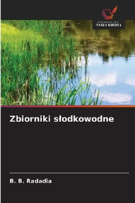 Zbiorniki slodkowodne by B. B. Radadia