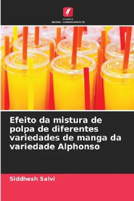 Efeito da mistura de polpa de diferentes variedades de manga da variedade Alphonso by Siddhesh Salvi