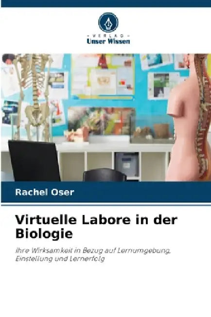 Virtuelle Labore in der Biologie by Rachel Oser