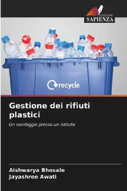 Gestione dei rifiuti plastici by Aishwarya Bhosale, Jayashree Awati