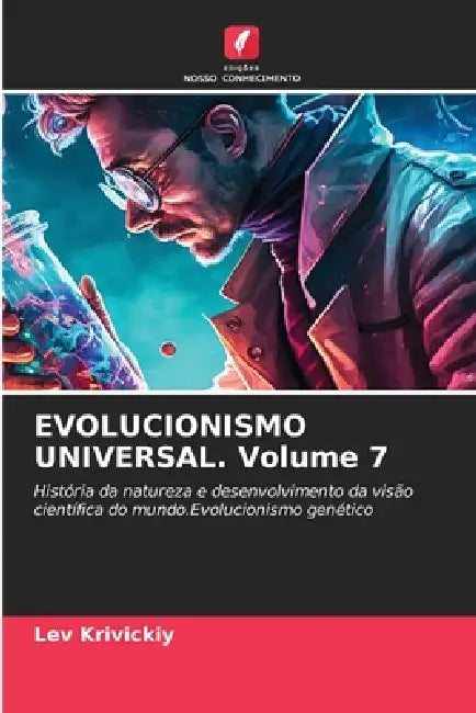 EVOLUCIONISMO UNIVERSAL. Volume 7 by Lev Krivickiy
