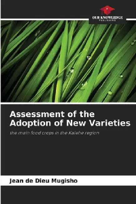 Assessment of the Adoption of New Varieties by Jean de Dieu Mugisho