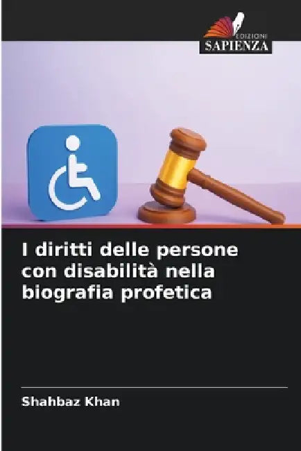 I diritti delle persone con disabilità nella biografia profetica by Shahbaz Khan