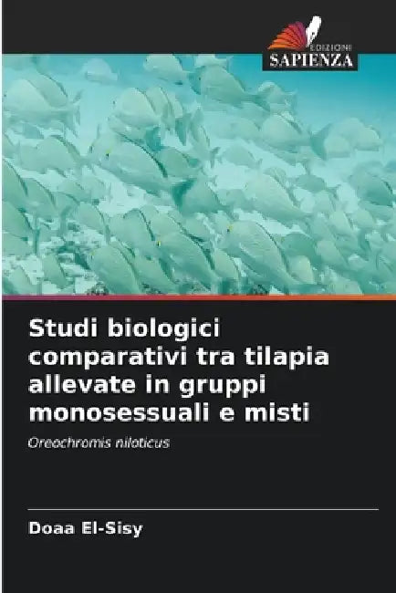Studi biologici comparativi tra tilapia allevate in gruppi monosessuali e misti by Doaa El-Sisy