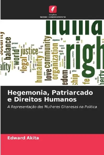 Hegemonia, Patriarcado e Direitos Humanos by Edward Akita