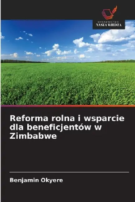 Reforma rolna i wsparcie dla beneficjentów w Zimbabwe by Benjamin Okyere