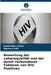 Bewertung der Lebensqualität und der damit verbundenen Faktoren von HIV-Positiven by Nadia Ben Lasfar, Marwen Arbi