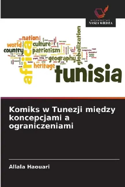 Komiks w Tunezji między koncepcjami a ograniczeniami by Allala Haouari