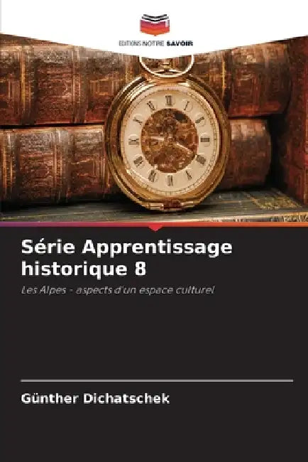Série Apprentissage historique 8 by Günther Dichatschek