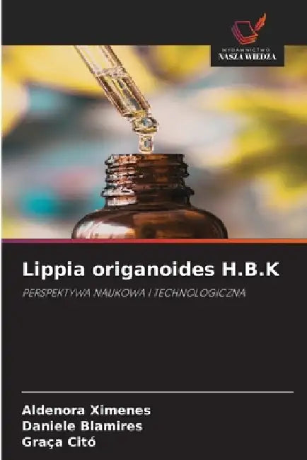 Lippia origanoides H.B.K by Aldenora Ximenes, Daniele Blamires, Graça Citó
