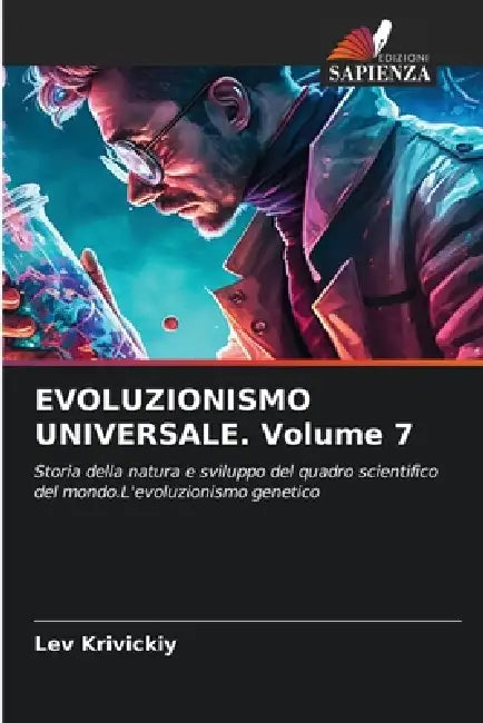 EVOLUZIONISMO UNIVERSALE. Volume 7 by Lev Krivickiy