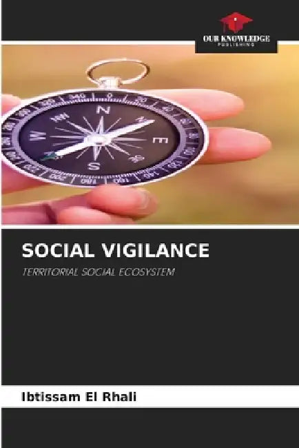 Social Vigilance by Ibtissam El Rhali