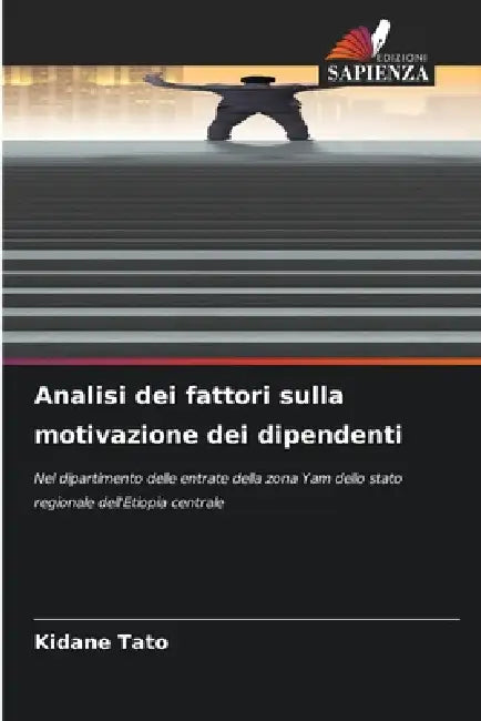 Analisi dei fattori sulla motivazione dei dipendenti by Kidane Tato