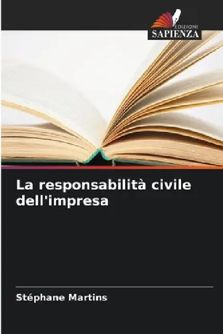 La responsabilità civile dell'impresa by Stéphane Martins