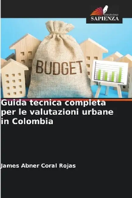 Guida tecnica completa per le valutazioni urbane in Colombia by James Abner Coral Rojas