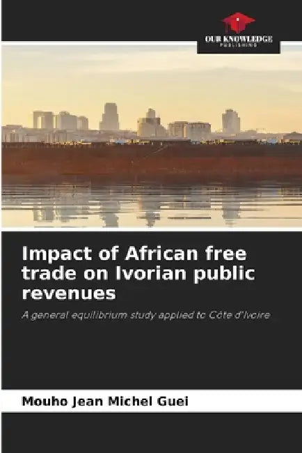 Impact of African free trade on Ivorian public revenues by Mouho Jean Michel Guei