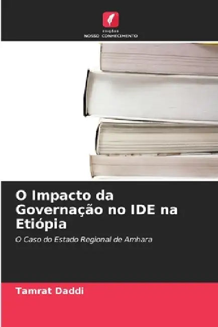 O Impacto da Governação no IDE na Etiópia by Tamrat Daddi