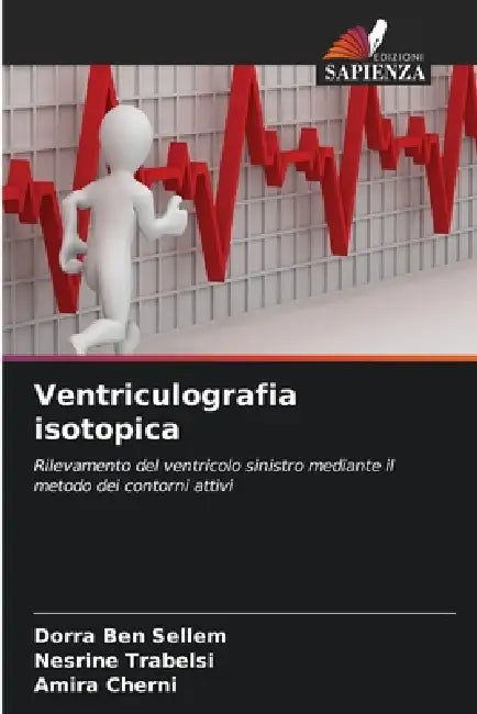 Ventriculografia isotopica by Dorra Ben Sellem, Nesrine Trabelsi, Amira Cherni
