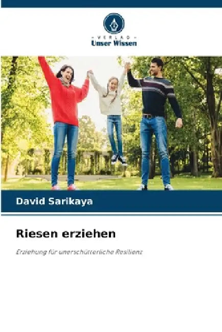 Riesen erziehen by David Sarikaya