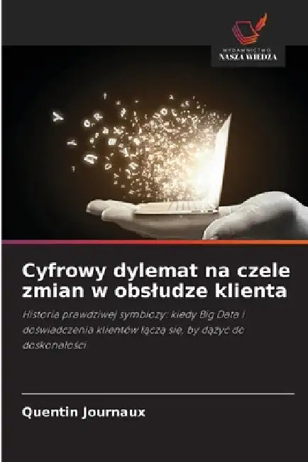 Cyfrowy dylemat na czele zmian w obsludze klienta by Quentin Journaux