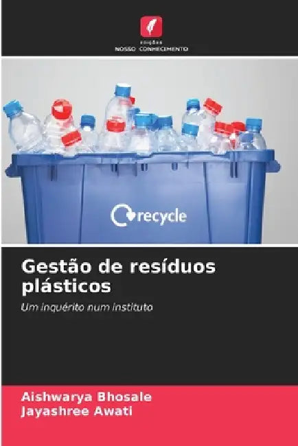 Gestão de resíduos plásticos by Aishwarya Bhosale, Jayashree Awati