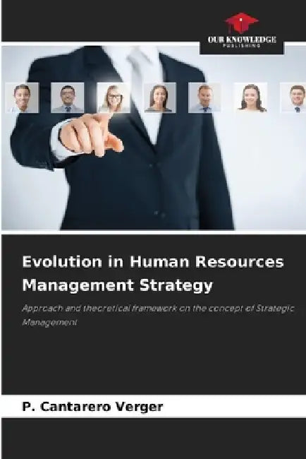 Evolution in Human Resources Management Strategy by P. Cantarero Verger