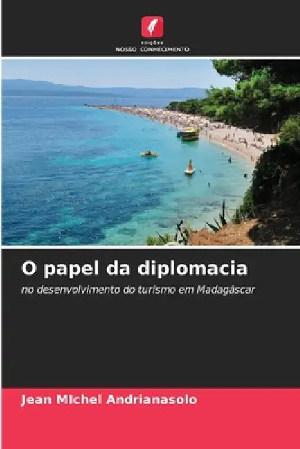 O papel da diplomacia by Jean Michel Andrianasolo