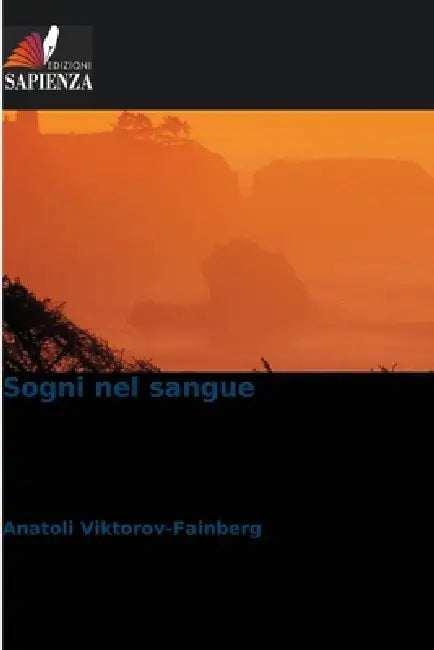 Sogni nel sangue by Anatoli Viktorov-Fainberg