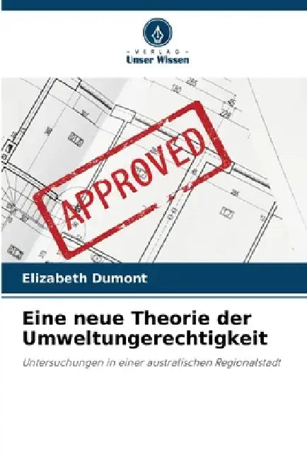Eine neue Theorie der Umweltungerechtigkeit by Elizabeth Dumont
