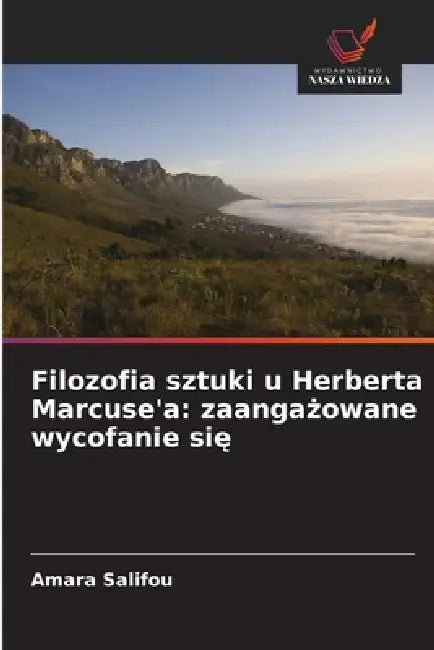 Filozofia sztuki u Herberta Marcuse'a: zaangażowane wycofanie się by Amara Salifou