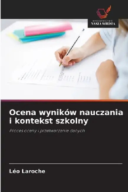 Ocena wyników nauczania i kontekst szkolny by Léo Laroche